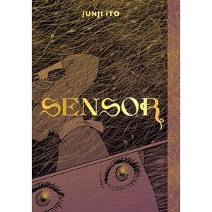 Sensor -- Junji Ito